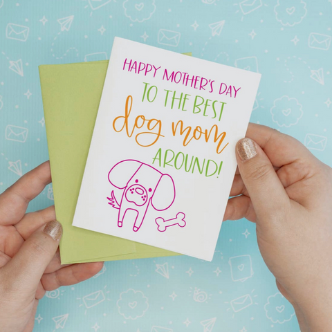 Mother's Day- Dog Mom Card